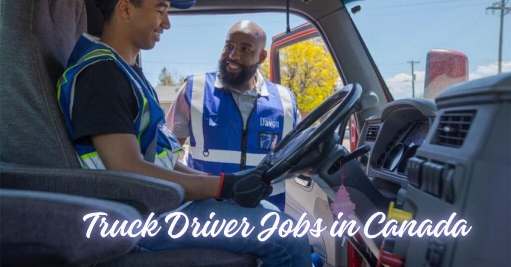 Long Haul Truck Driver Jobs in Canada (10 Positions)