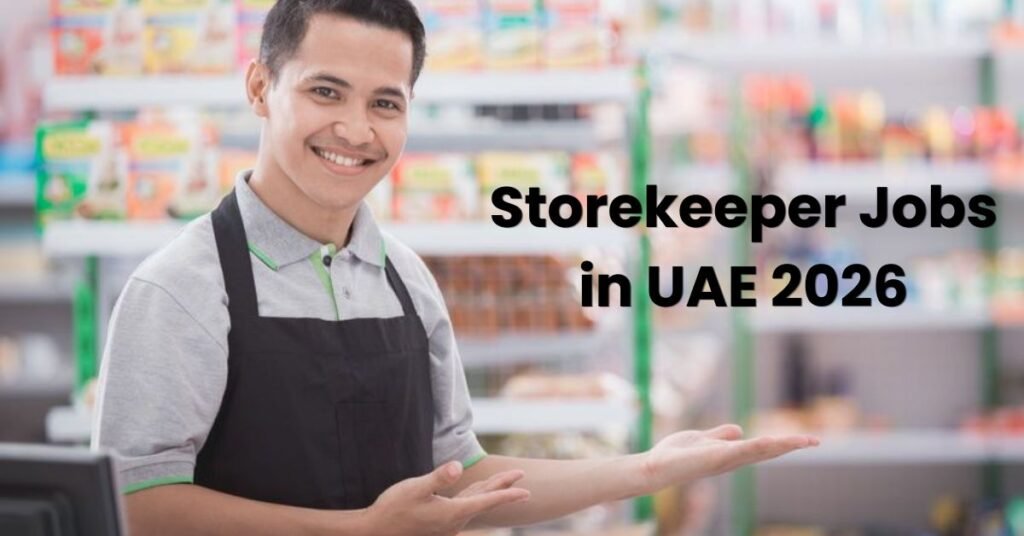 Storekeeper Jobs in UAE 2026
